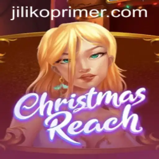 Embrace the Holiday Spirit with ChristmasReach: An Exciting Journey with Jiliko